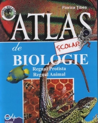 Atlas scolar de biologie-Regnul Protista si Regnul Animal