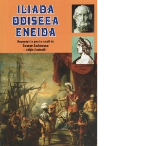 Iliada, Odiseea, Eneida