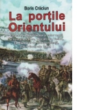 LA PORTILE ORIENTULUI