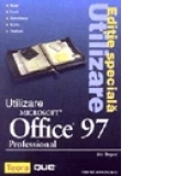 Utilizare Microsoft Office 97 Professional, editie speciala