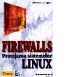 Firewalls. Protejarea sistemelor Linux