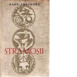 Stramosii - Evocare