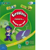 DubluCLIC- Circulatia rutiera pentru cei mici