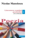 Literatura romana postbelica. Volumul 1 - Poezia