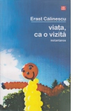 VIATA CA O VIZITA