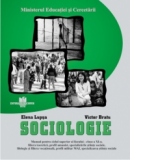 Sociologie - manual pentru ciclul superior al liceului - clasa a XI-a, filiera teoretica, profil umanist, specializarile stiinte sociale, filologie si filiera vocationala, profil militar MAI ,specializarea stiinte sociale