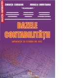 BAZELE CONTABILITATII - APLICATII SI STUDII DE CAZ