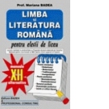 Limba si literatura romana pentru elevii de liceu - clasa a XII-a