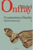 O contraistorie a filosofiei. Vol. III. Libertinii barocului