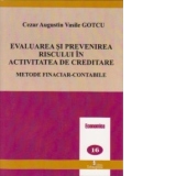 Evaluarea si prevenirea riscului in activitatea de creditare