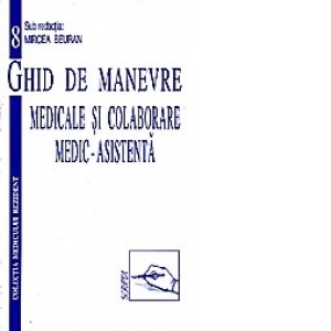 Ghid de manevre medicale si colaborare medic-asistenta