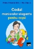 Codul manierelor elegante pentru copii