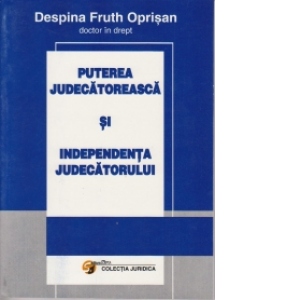 Puterea judecatoreasca si Independenta Judecatorului