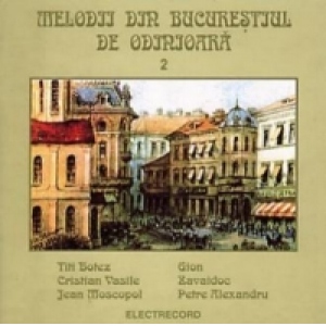 Melodii din Bucurestiul de odinioara  2