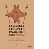 Talcuirea Sfintei Evanghelii de la Marcu