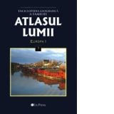 Atlasul Lumii Nr. 3 - Enciclopedia geografica a familiei. Europa I