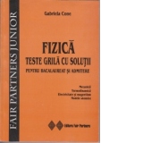 Fizica: teste grila cu solutii (Mecanica, Termodinamica, Electricitate si magnetism, Modele atomice)