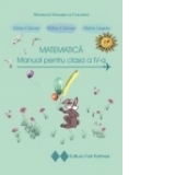 Matematica. Manual pentru clasa a IV-a