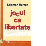 Jocul ca Libertate