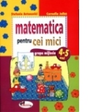 Matematica pentru cei mici (4-5 ani)