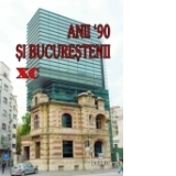 Anii 90 si bucurestenii