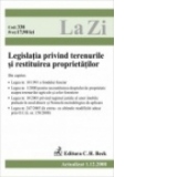 Legislatia privind terenurile si restituirea propietatilor (actualizat la 01.12.2008). Cod 338