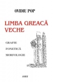 Limba greaca veche (Grafie, Fonetica, Morfologie)