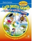 Carte pentru vacanta. Have Fun with the Seasons. Clasele 3-4