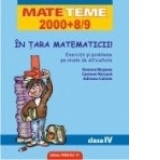 IN TARA MATEMATICII! EXERCITII SI PROBLEME PE NIVELE DE DIFICULTATE. CLASA A IV-A