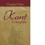 Kant. O biografie