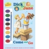 Come And Go (Dick And Jane With Paints)