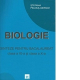 Biologie. Sinteze pentru bacalaureat - Clasa a IX-a si a X-a