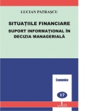 Situatiile financiare-suport informational in decizia manageriala