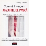 Cum sa invingem atacurile de panica