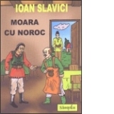 MOARA CU NOROC