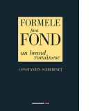 Formele fara fond, un brand romanesc