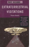 MOST BIZARRE EXTRATERRESTRIAL VISITATIONS