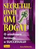 Secretul unui om bogat. O uimitoare formula a succesului