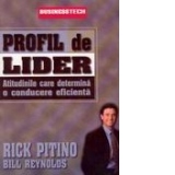 Profil de Lider - Atitudinile care determina o conducere eficienta