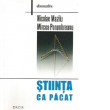 Stiinta ca pacat