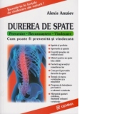 Durerea de spate. Prevenire, recunoastere, vindecare