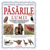 Enciclopedie completa ilustrata - Pasarile lumii