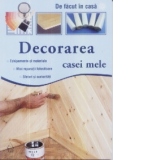 Decorarea casei mele