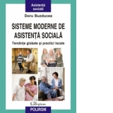 Sisteme moderne de asistenta sociala. Tendinte globale si practici locale