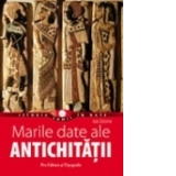 Marile date ale Antichitatii