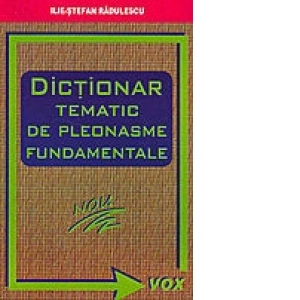 Vezi detalii pentru Dictionar tematic de pleonasme fundamentale
