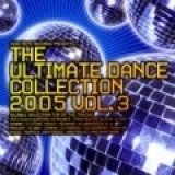 The Ultimate Dance Collection 2005 Vol. 3