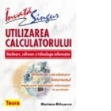 Invata singur utilizarea calculatorului - Hardware, software si tehnologia informatiei