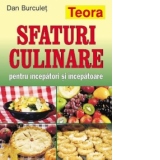 Sfaturi culinare pentru incepatori si incepatoare