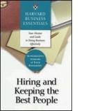 HIRING AND KEEPING THE BEST PEOPLE